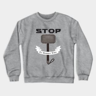 Hammertime Crewneck Sweatshirt